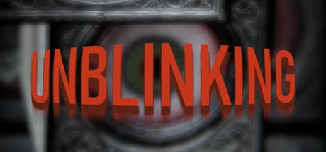 Unblinking