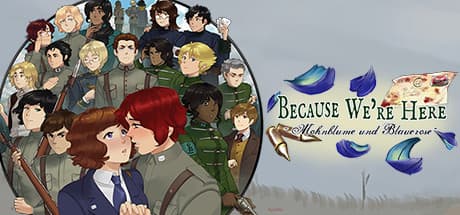 Because We're Here - Act I